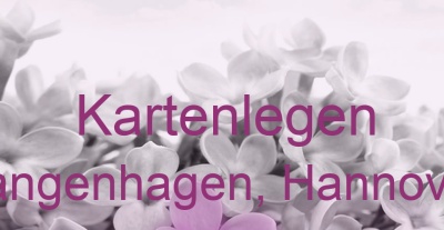 Kartenlegen Langenhagen, Hannover | Top-Experten für Kartenlegen, Wahrsagen, Hellsehen, Zukunftsdeutung. Kartenlegen Langenhagen, Hannover | Top-Experten für Kartenlegen, Wahrsagen, Hellsehen, Zukunftsdeutung.